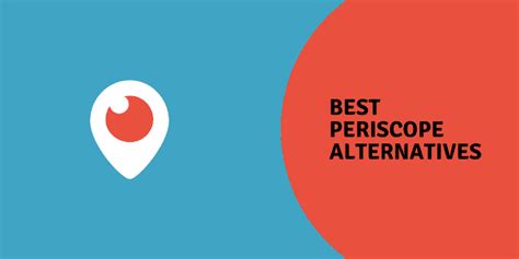 risingperiscope|alternatives to periscope.